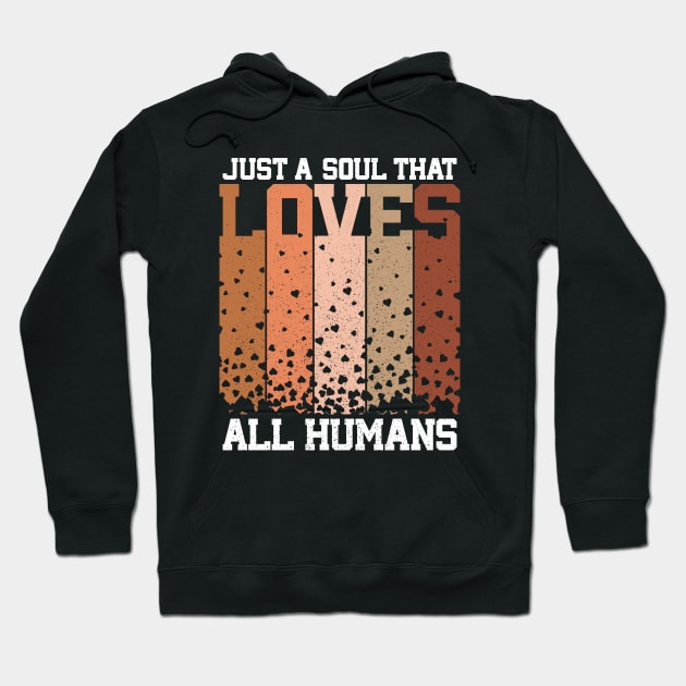 Multicultural Diversity Soul That Loves All Humans Hoodie by hudoshians and rixxi